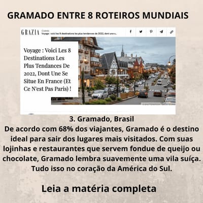 A Revista Francesa GRAZIA Publicou no dia 29 de Outubro a matéria à respeito de 8 Destinos para Viagem em 2022 e surpreendentemente GRAMADO, foi escolhida dentre vários lugares no Brasil.Veja a Matéria abaixo👇👇