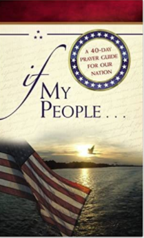 If My People . . .: A 40-Day Prayer Guide for Our Nation