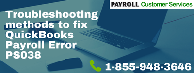 Troubleshooting methods to fix QuickBooks Payroll Error PS038