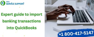 Expert guide to import banking transactions into QuickBooks