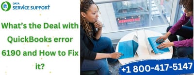 What’s the Deal with QuickBooks error 6190 and How to Fix it?