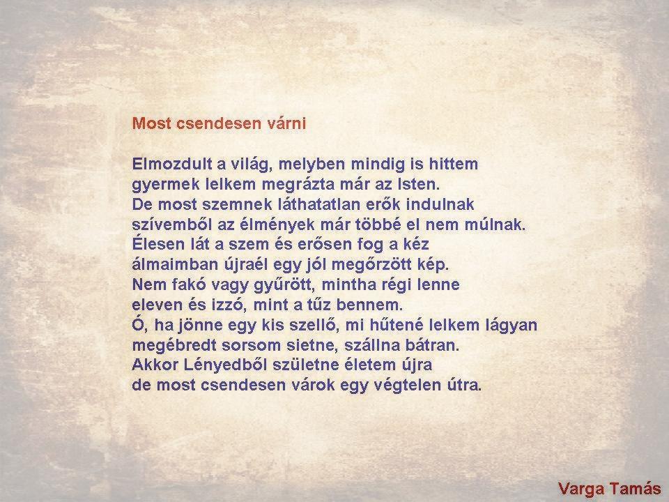 Most csendesen várni