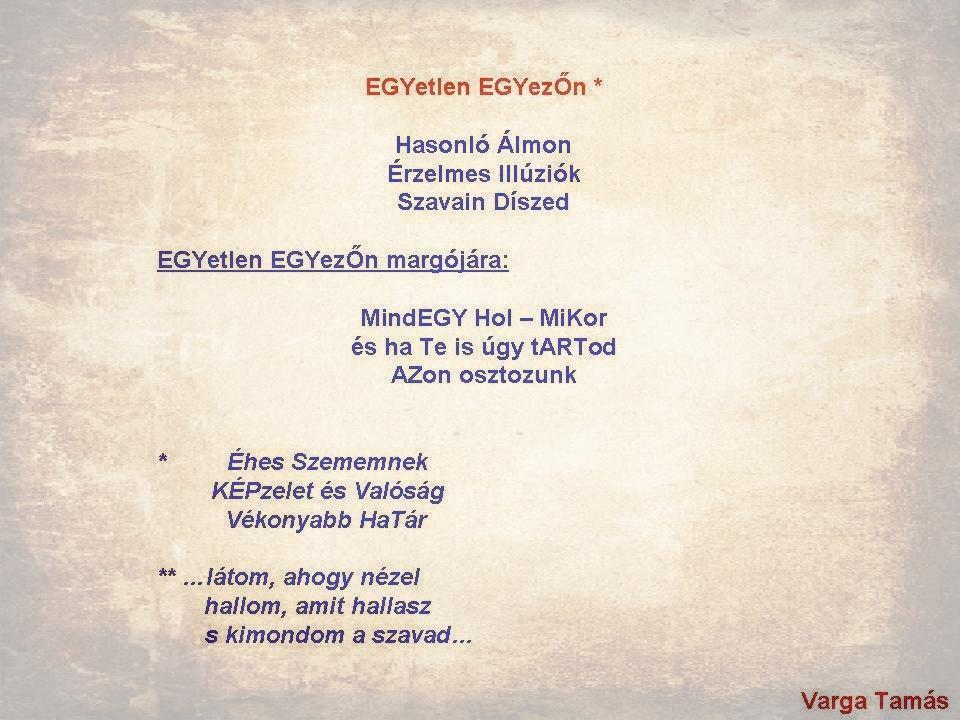EGYetlen EGYezŐn