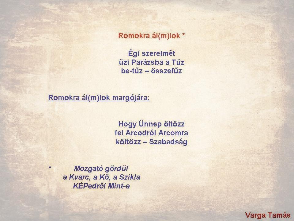 Romokra ál(m)lok