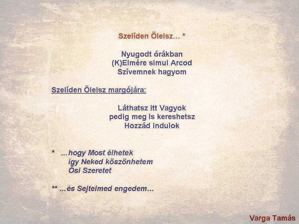 Szelíden Ölelsz