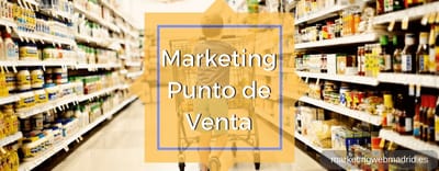 ¿Qué tendencia seguirá el punto de venta físico en 2018?