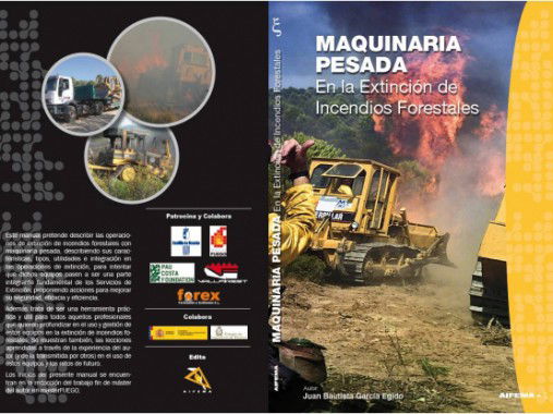 MAQUINARIA PESADA EN LA EXTINCIÓN DE INCENDIOS FORESTALES