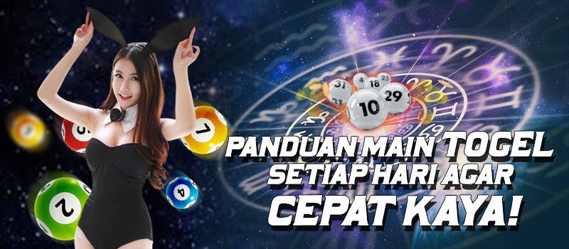 Panduan Main Togel Setiap Hari Agar Cepat Kaya!