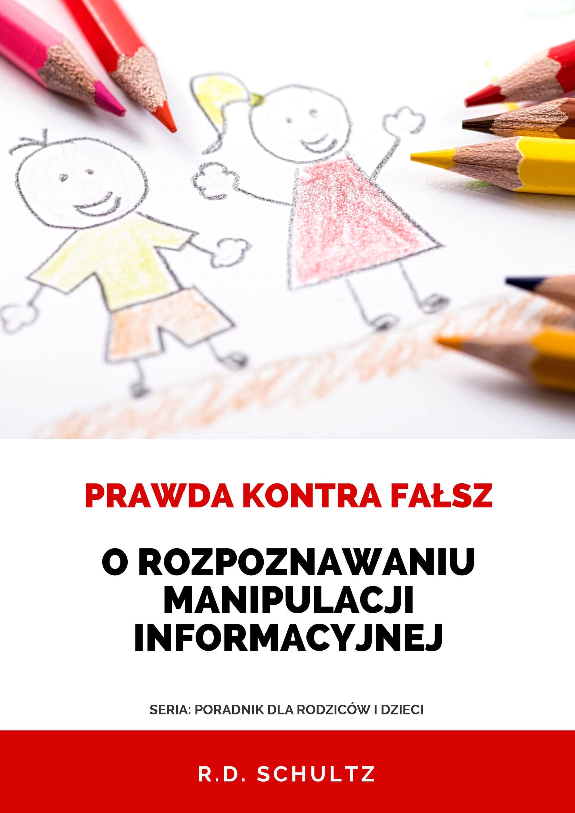 Prawda kontra fałsz: o rozpoznawaniu manipulacji informacyjnej