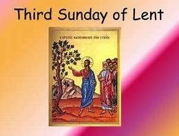 3rd Sun of Lent YC