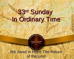 33rd Sun in Ordinary Time YC