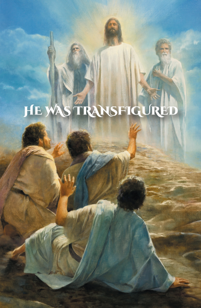 18th Sun in Ordinary Time YA, The Transfiguration