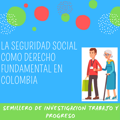 La seguridad social como derecho fundamental en Colombia