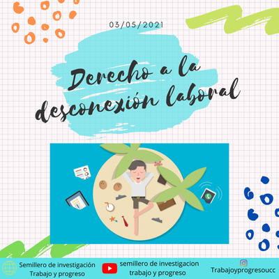 El derecho a la desconexión laboral en Colombia