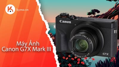 Máy ảnh Canon G7X Mark III chính hãng, giá tốt Trả góp 0%