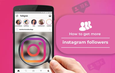 How to Get More Instagram Followers Easily