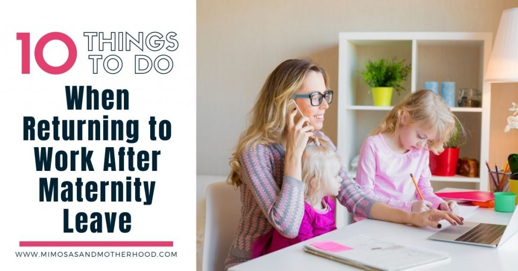 Guest Post: 10 things to do after Maternity Leave