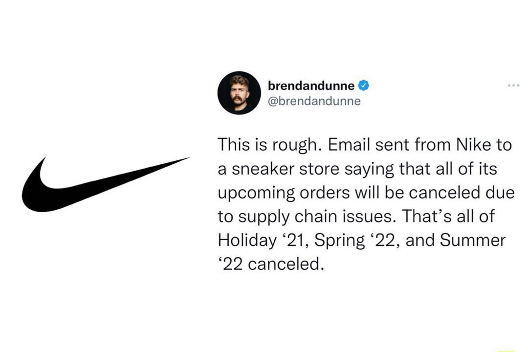 COMPLEX 總經理 BRENDAN DUNNE 指NIke 因供應鏈問題將取消零售店22SS訂單