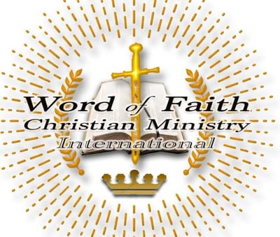 Word Of Faith Christian Ministry