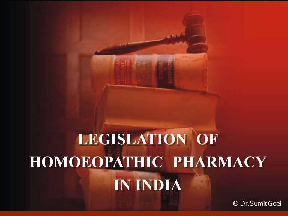 Legislation of Homoeopathic Pharmacy in India