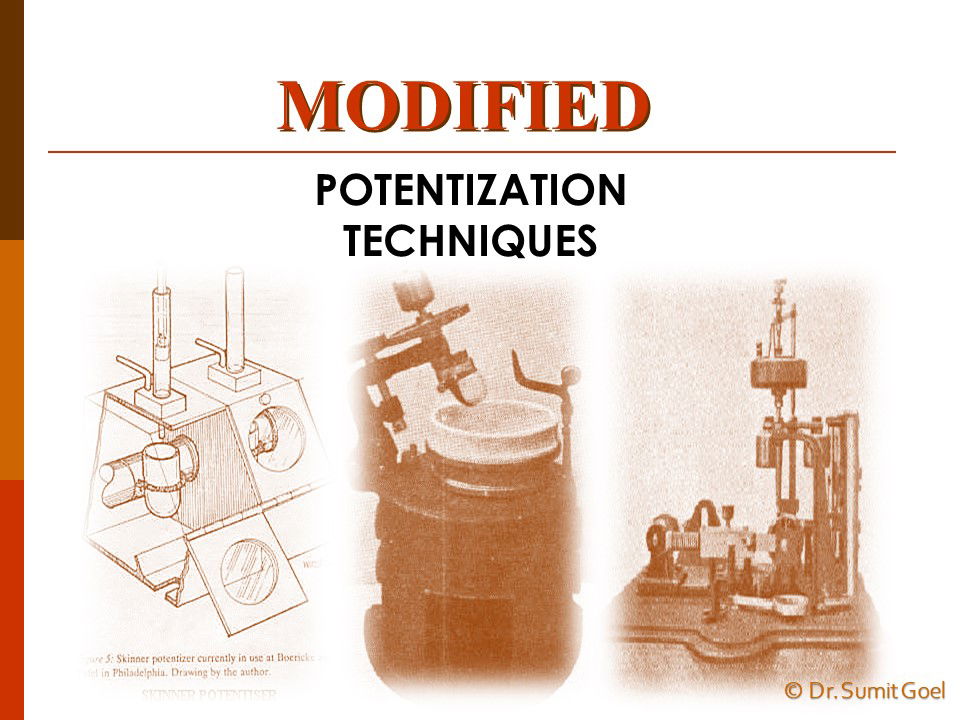 Potentization - Modified Techniques