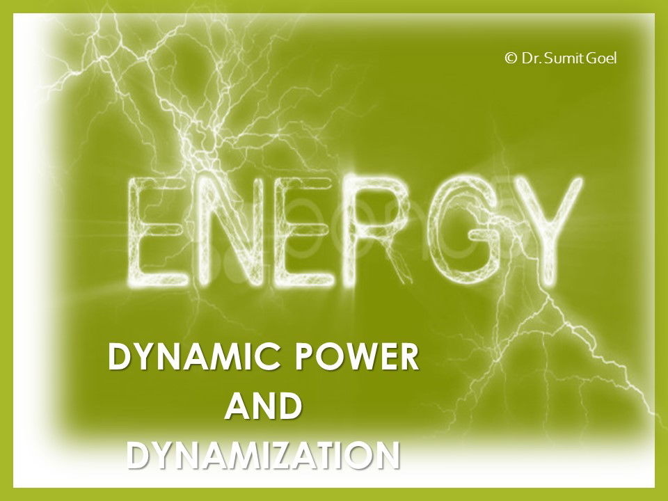 Potentization - Dynamic Power