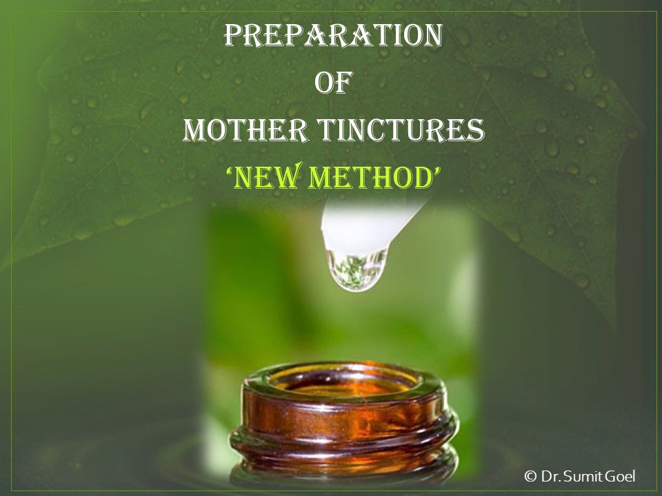 Preparation of mother tincture - New method