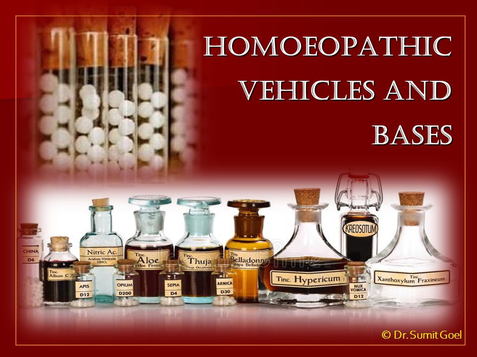 Homoeopathic Vehicles and Bases