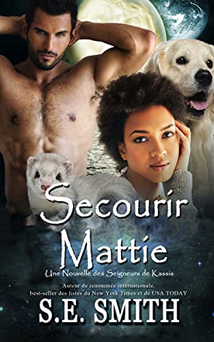 Secourir Mattie (Les Seigneurs de Kassis)