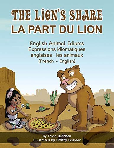 The Lion's Share - English Animal Idioms (French-English)