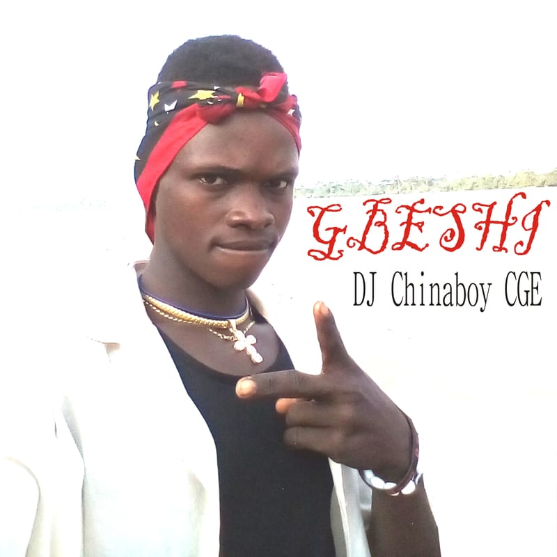 Download Gbeshi by DJ Chinaboy CGE