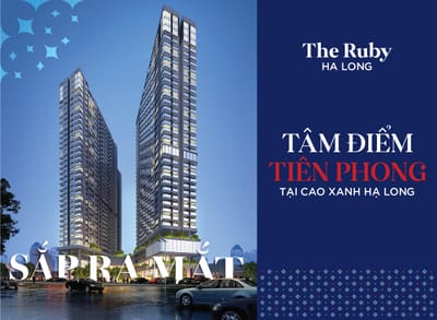 THE RUBY HẠ LONG - TRUNG TÂM PHỒN HOA MỚI TẠI CAO XANH, HẠ LONG