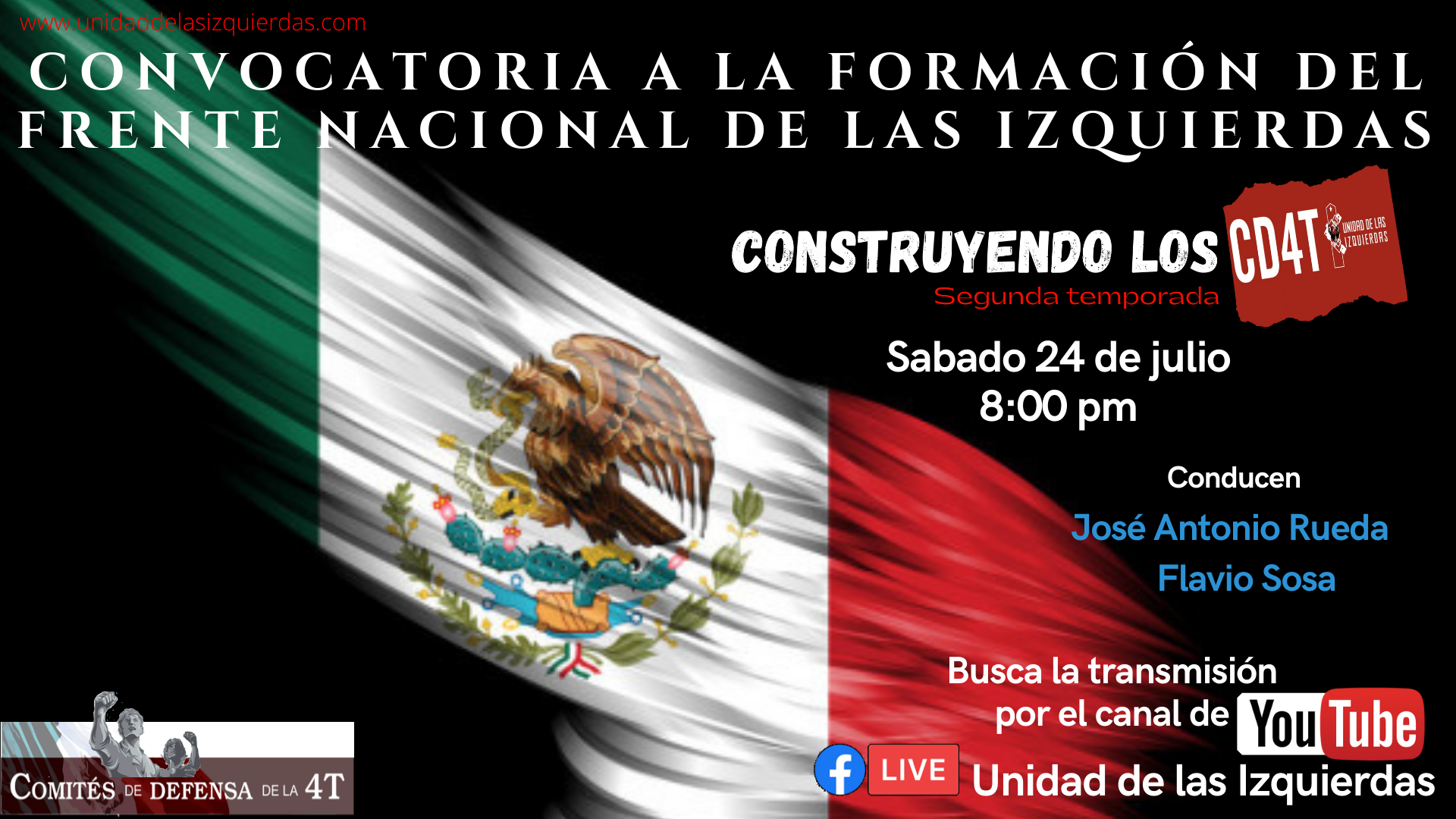 Construyendo los CD4T 24 de julio CONVOCATORIA A LA FORMACIÓN DEL FRENTE NACIONAL DE LAS IZQUIERDAS