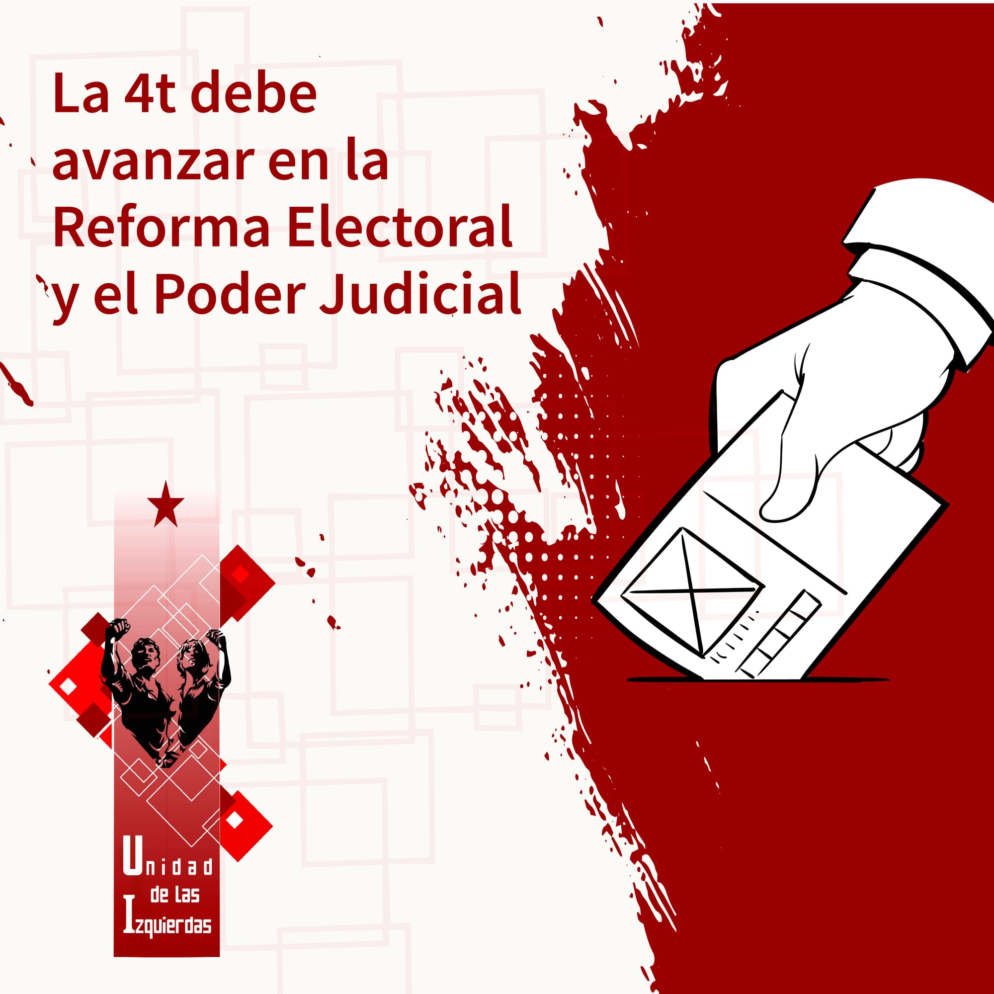 La 4T debe avanzar en la reforma electoral y del Poder Judicial