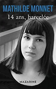 14 ans harcelée