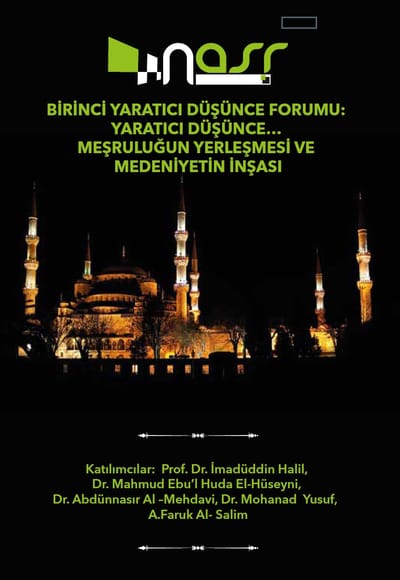 YARATICI DÜŞÜNCE.. “MEŞRULUĞUN YERLEŞMESİ VE MEDENİYETİN İNŞASI”