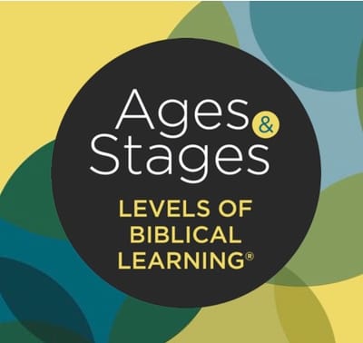 Ages & Stages - Levels of Biblical Learning
