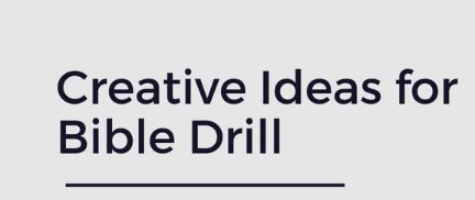 Creative Ideas for Bible Drill