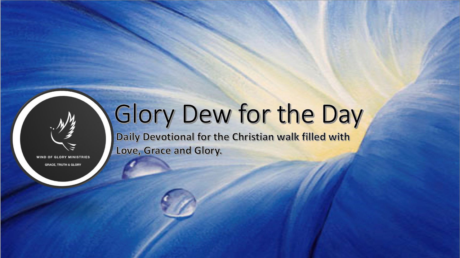 Glory Dew for the Day...