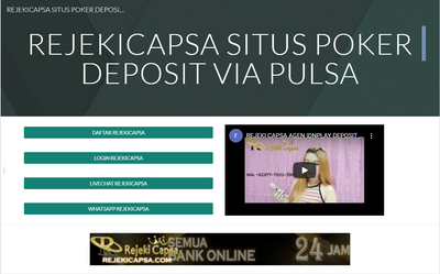 REJEKICAPSA SITUS POKER DEPOSIT VIA PULSA