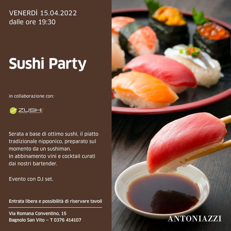 SUSHI PARTY ANTONIAZZI