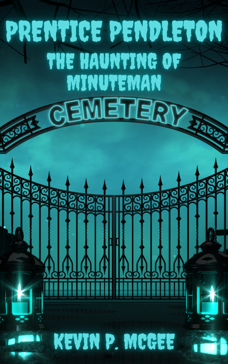 Prentice Pendleton and The Haunting of Minuteman Cemetery!