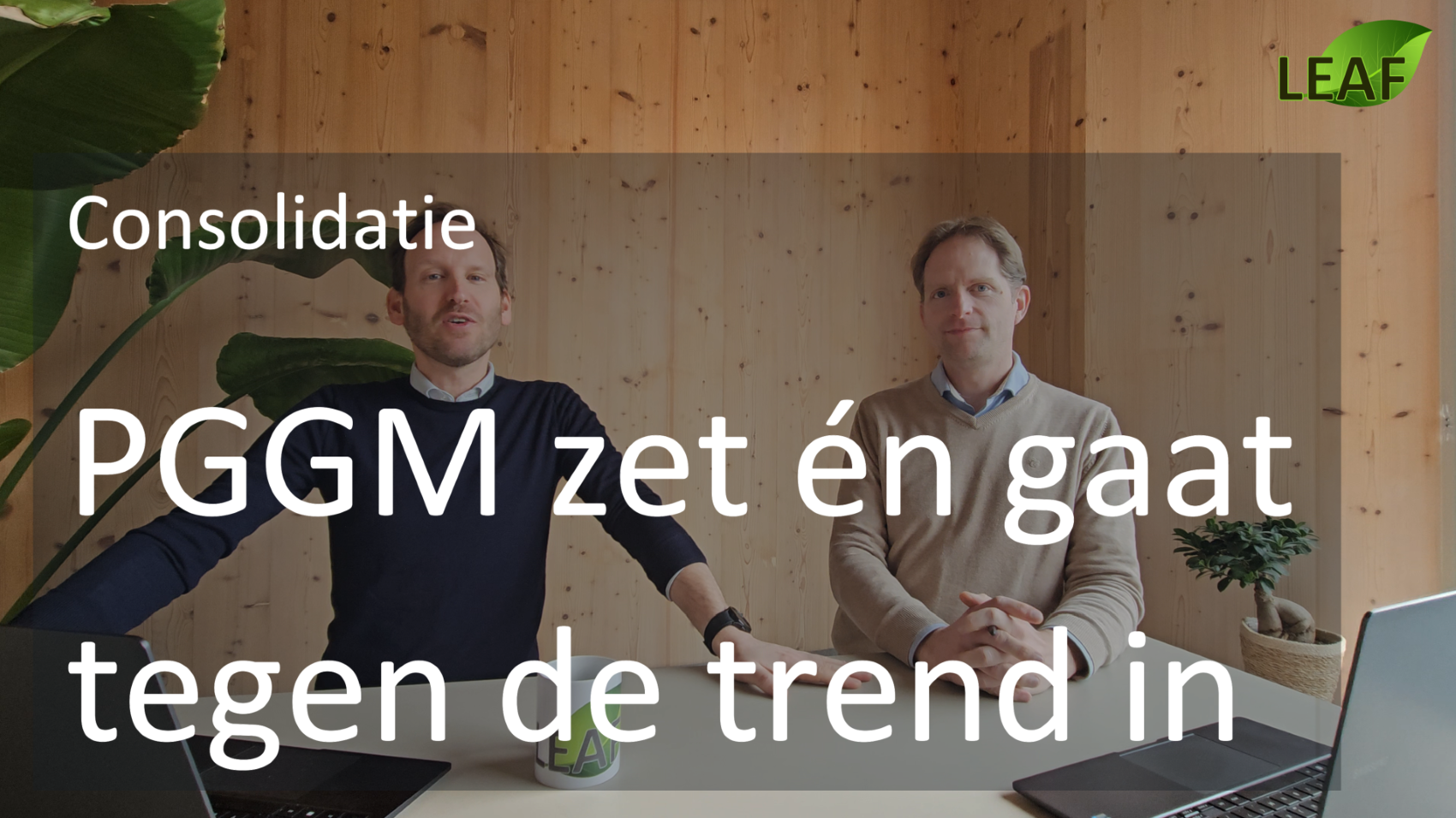 PGGM zet én gaat tegen de trend in