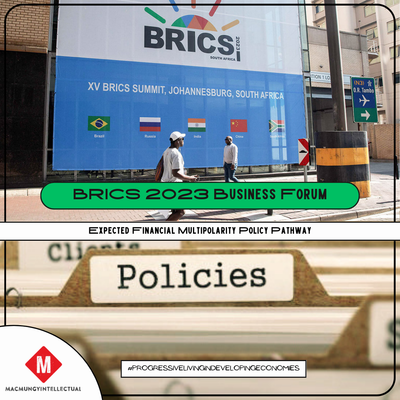 BRICS 2023 Business Forum; Expected Policy Pathway