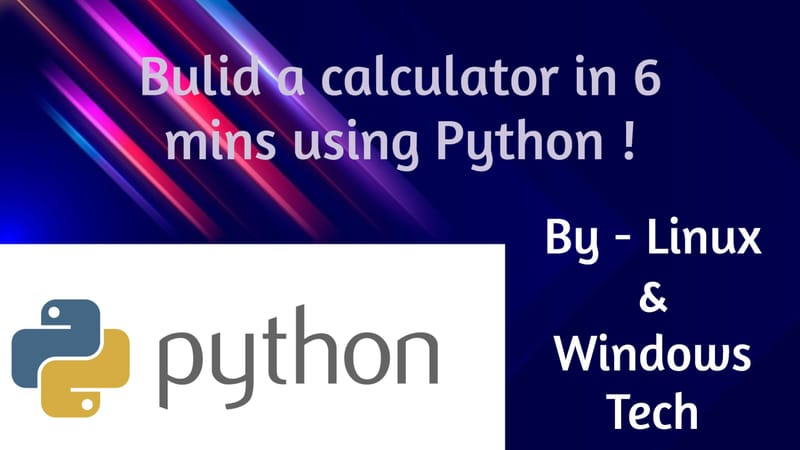 Build a calculator using Python