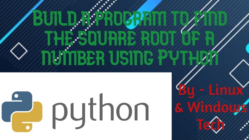 Build a program to find the square root using Python.