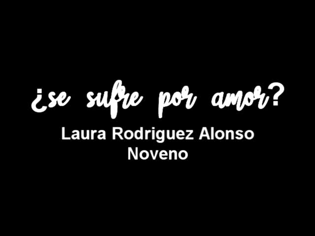 Se sufre por amor? Laura Rodríguez - Noveno