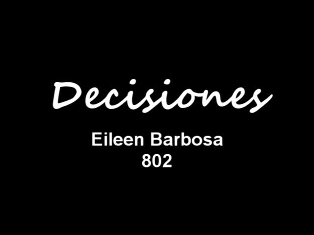 Decisiones - Eileen Barbosa - 802