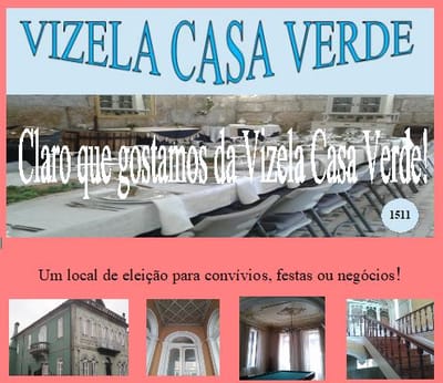 Gostamos da VIZELA CASA VERDE!