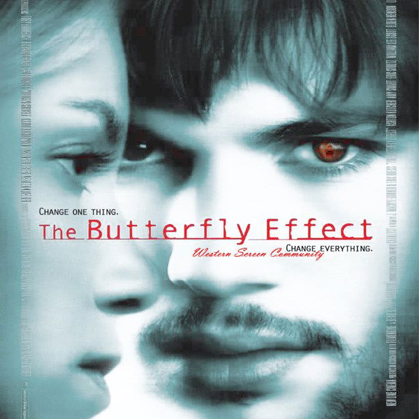 The Butterfly Effect